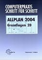 Allplan FT V16. Grundlagen 2D. Computerpraxis - Schritt f&uuml;r Schritt.