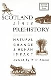 Scotland since prehistory : natural change and human impact