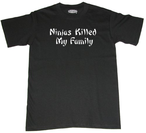 Ninjas Killed My Family - Funny Karate Short Sleeve Adult T-Shirt (Assorted Colors & Sizes)