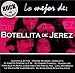 Rock en Espanol: Lo Mejor de Botellita de Jerez