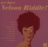 We Love Nelson Riddle