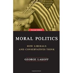 Moral Politics: How Liberals and Conservatives Think, Second Edition