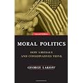Moral Politics: How Liberals and Conservatives Think, Second Edition