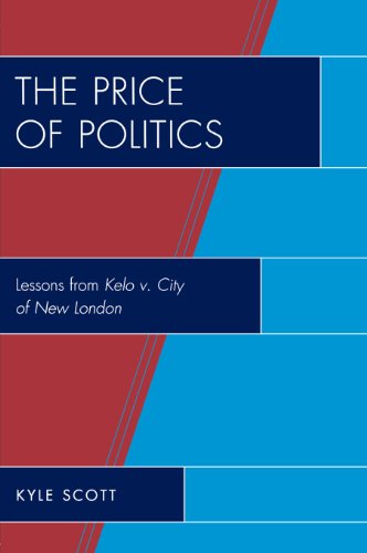 The Price of Politics: Lessons from Kelo v. City of New London