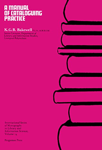 A Manual of Cataloguing Practice: International Series of Monographs In library and Information Science (Library & Information Science Monograph)