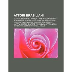Attori Brasiliani: Elizeth Cardoso, Florinda Bolkan, Gisele B Ndchen, Domingos de Oliveira, Luc Lia Santos, S Nia Braga, Jullie, Betty Fa