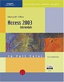 CourseGuide: Microsoft Office Access 2003-Illustrated INTERMEDIATE (Illustrated Course Guides)