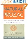 Natural Prozac: Learning to Release Your Body's Own Anti-Depressants