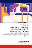 www.payane.ir - Immobilization of Galactosidases for Hydrolyzing Lactose: Immobilization of Galactosidases by Using Bioaffinity Supports and their Applications in Lactose Hydrolysis