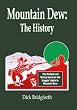 Mountain Dew: The History