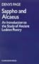 Sappho and Alcaeus: An Introduction to the Study of Ancient Lesbian Poetry