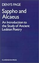 Sappho and Alcaeus: An Introduction to the Study of Ancient Lesbian Poetry