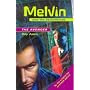 Melvin the Avenger (Melvin & the Deadheads)