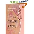 Select Specimens of the Theatre of the Hindus: Translated from the original Sanscrit. Volume 3: Mudrâ Rákshasa;... by Horace Hayman Wilson