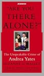 Are You There Alone?: The Unspeakable...