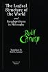 The Logical Structure of the World and Pseudoproblems in Philosophy (Open Court Classics)