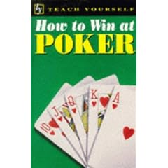 How to Win at Poker (Teach Yourself: how to win)