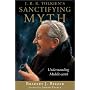 J R R Tolkiens Sanctifying Myth: Understanding Middle Earth
