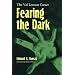 Fearing the Dark: The Val Lewton Career