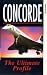 Concorde - The Ultimate Profile