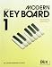 Used : MODERN KEYBOARD: Modern Keyboard 1: Das umfassende Schulprogramm f&uuml;r jedes Alter: Bd 1