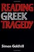 Reading Greek Tragedy