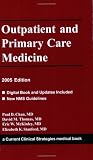 Outpatient and Primary Care Medicine, 2005 Edition