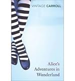 Produkt-Bild: Alice's Adventures in Wonderland and Through the Looking-Glass and What Alice Found There [ ALICE'S ADVENTURES IN WONDERLAND AND THROUGH THE LOOKING-GLASS AND WHAT ALICE FOUND THERE ] by Carroll, Lewis (Author) May-01-2008 [ Paperback ]
