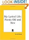 My Lyrical Life: Poems Old and New