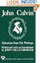 John Calvin: Selections from His Writings (AAR AIDS for the Study of Religion)