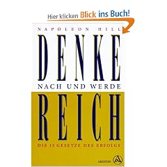Denke nach und werde Reich. Die 13 Gesetze des Erfolgs