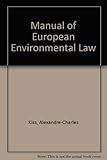 Manual of European environmental law