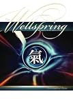 The Wellspring: An Inquiry into the Nature of Chi
