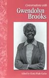 Conversations With Gwendolyn Brooks (Literary Conversations Series)