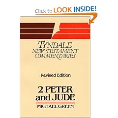 The Second Epistle of Peter and the Epistle of Jude: An Introduction and Commentary (Tyndale New Testament Commentaries)