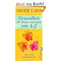 Gesundheit f�r K�rper und Seele von A-Z: Alle Heil-Affirmationen