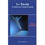 La Trame - Se soigner par l'énergie du monde