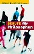 Berufe f�r...: Berufe f�r Philosophen