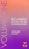 Reclaiming social work : the Southport Papers. Vol.1