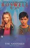  : The Vanished (Roswell High)