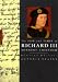 The Life and Times of Richard III