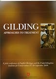 Gilding: Approaches to Treatment (heritage list)