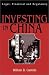 Investing in China: Legal, Financial and Regulatory Risk