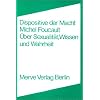 Dispositive der Macht: �ber Sexualit�t, Wissen und Wahrheit