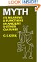 Myth: Its Meaning and Functions in Ancient and Other Cultures (Sather Classical