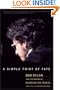 A Simple Twist of Fate: Bob Dylan and the Making of Blood on the Tracks
