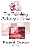 The Publishing Industry in China