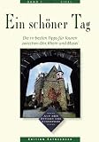 Eifel 1 - Ein sch&ouml;ner Tag - 111 Top Tipps f&uuml;r Touren zwischen Ahr, Rhein und Mosel - Teil 1 -  Entdecken, Erleben, Einkehren - 