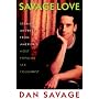 Savage Love: Straight Answers from A Queer Sex Columnist