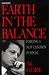 Earth in the Balance: Ecology and the Human Spirit